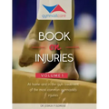 The Gymnast Care Book on Injuries: At home and in the gym treatment of the most common gymnastics injuries