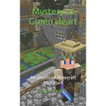 Mystery at Green Heart: an unofficial Minecraft adventure