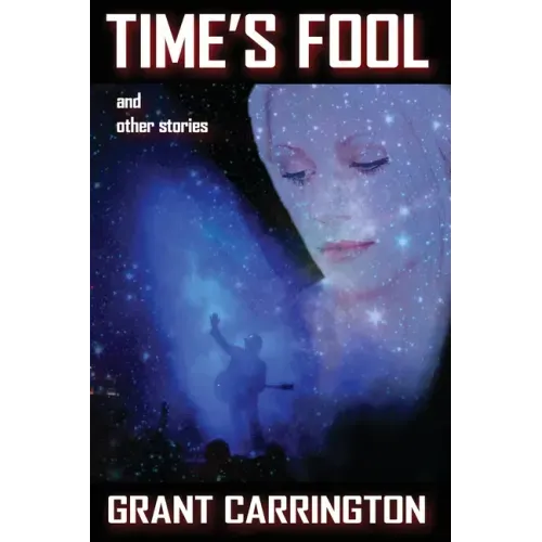 Time's Fool and Other Stories