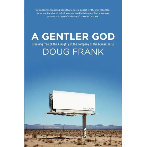 A Gentler God