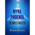 Myke Phoenix: The Complete Novelettes