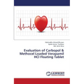 Evaluation of Carbopol & Methocel Loaded Verapamil Hcl Floating Tablet
