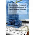 Preliminary Design of High-Rise Buildings in Non-Seismic Regions