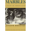 Marbles: A Play in Three Acts