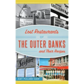 Lost Restaurants of the Outer Banks and Their Recipes
