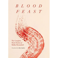 Blood Feast: The Complete Short Stories of Malika Moustadraf
