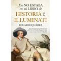 Eso No Estaba En Mi Libro de Historia de Los Iluminati
