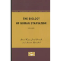The Biology of Human Starvation: Volume I