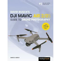 David Busch's Dji Mavic Air 2/2s Guide to Drone Photography