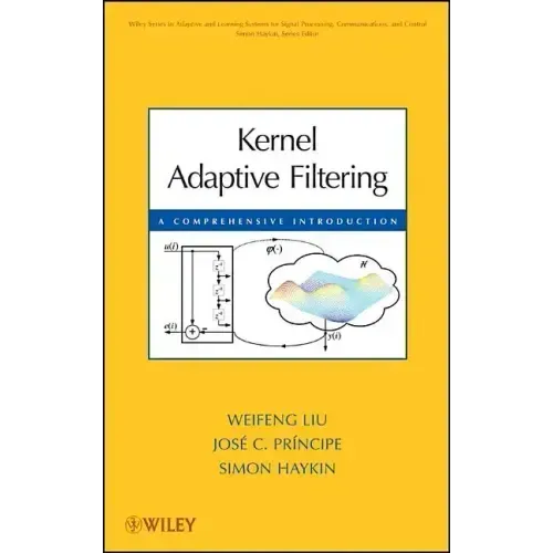 Kernel Adaptive Filtering