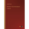 Nostromo; A Tale of the Seaboard: in large print