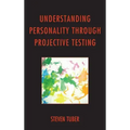 Understanding Personality through Projective Testing