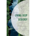 Living Deep Ecology: A Bioregional Journey