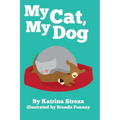My Cat, My Dog