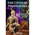 The Chinese Prophecies: Decoding the Past, Present and Future of China with the Tui Bei Tu