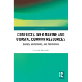 Conflicts Over Marine and Coastal Common Resources: Causes, Governance and Prevention