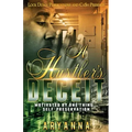 A Hustler's Deceit: Motivated By One Thing: Self Preservation