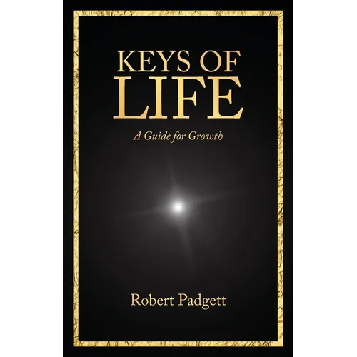 Keys of Life: A Guide for Growth