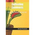 Cultivating Carnivores: A Guide to Venus Flytrap Care