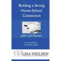 Building a Strong Home-School Connection with Cell Phones