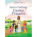 Jesus Calling Easter Prayers: The Easter Bible Story for Kids