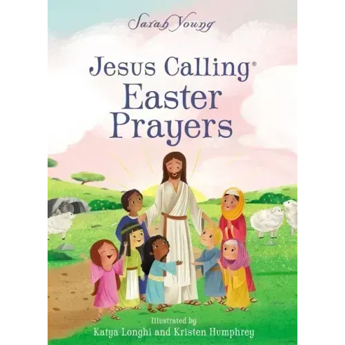 Jesus Calling Easter Prayers: The Easter Bible Story for Kids