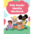 Kids Gender Identity Workbook: Inclusive Journal Prompts, Coloring Pages, and Affirmations for Self Exploration