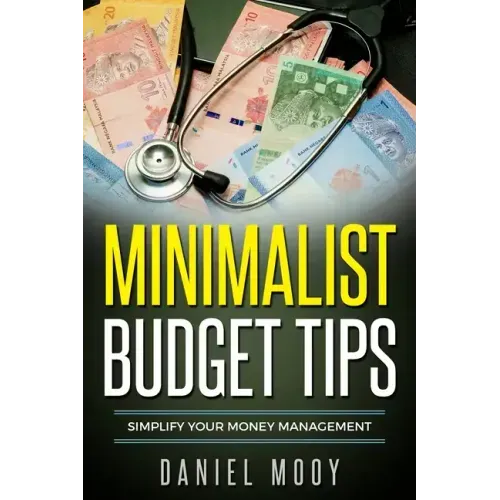 Minimalist Budget Tips: Simplify Your Money Management