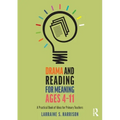 Drama and Reading for Meaning Ages 4-11: A Practical Book of Ideas for Primary Teachers
