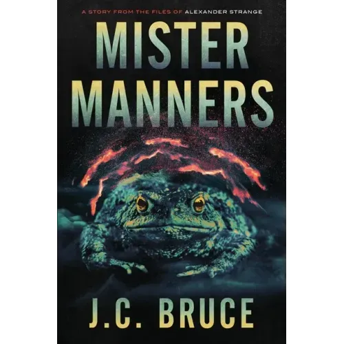 Mister Manners: A Story From the Files of Alexander Strange