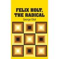 Felix Holt, The Radical