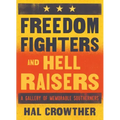 Freedom Fighters and Hell Raisers: A Gallery of Memorable Southerners