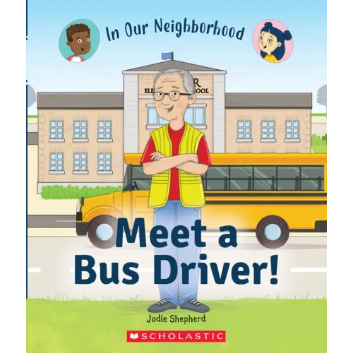 Meet a Bus Driver! (in Our Neighborhood)