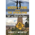 Woody and June versus the Fungus-Head Zombies
