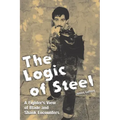 The Logic of Steel