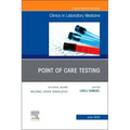 Point of Care Testing, an Issue of the Clinics in Laboratory Medicine: Volume 43-2