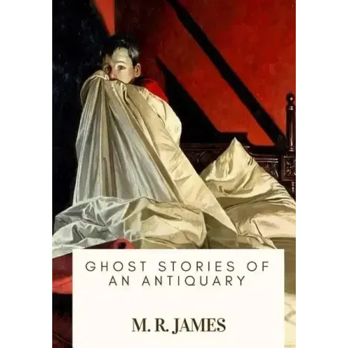 Ghost Stories of an Antiquary
