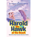 Harold the Hawk at the Beach: Harold the Hawk Cousins Adventure Series