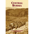 Central Burma: The U.S. Army Campaigns of World War II