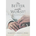 For Better and For Worst!: A Dramatic Testimony of a Couple Staying Married Despite Having HIV-AIDS