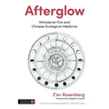 Afterglow: Ministerial Fire and Chinese Ecological Medicine