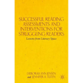 Successful Reading Assessments and Interventions for Struggling Readers: Lessons from Literacy Space