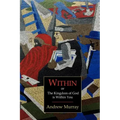 Within; Or, the Kingdom of God Is Within You