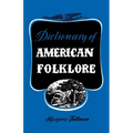 Dictionary of American Folklore
