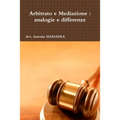 Arbitrato e Mediazione: analogie e differenze
