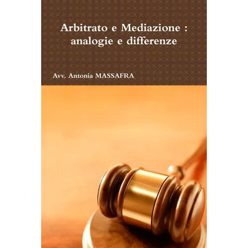 Arbitrato e Mediazione: analogie e differenze