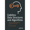 Codeless Data Structures and Algorithms: Learn Dsa Without Writing a Single Line of Code