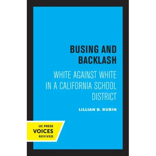 Busing and Backlash: White Against White in a California School District