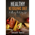 Healthy Ketogenic Diet