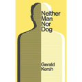 Neither Man Nor Dog (Valancourt 20th Century Classics)